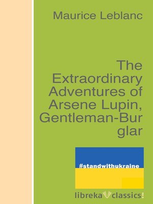 cover image of The Extraordinary Adventures of Arsene Lupin, Gentleman-Burglar